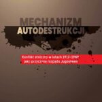 Mechanizm autodestrukcji. Konflikt etniczny w latach 1912-1989 jako przyczyna rozpadu Jugosławii — okładka e-booka