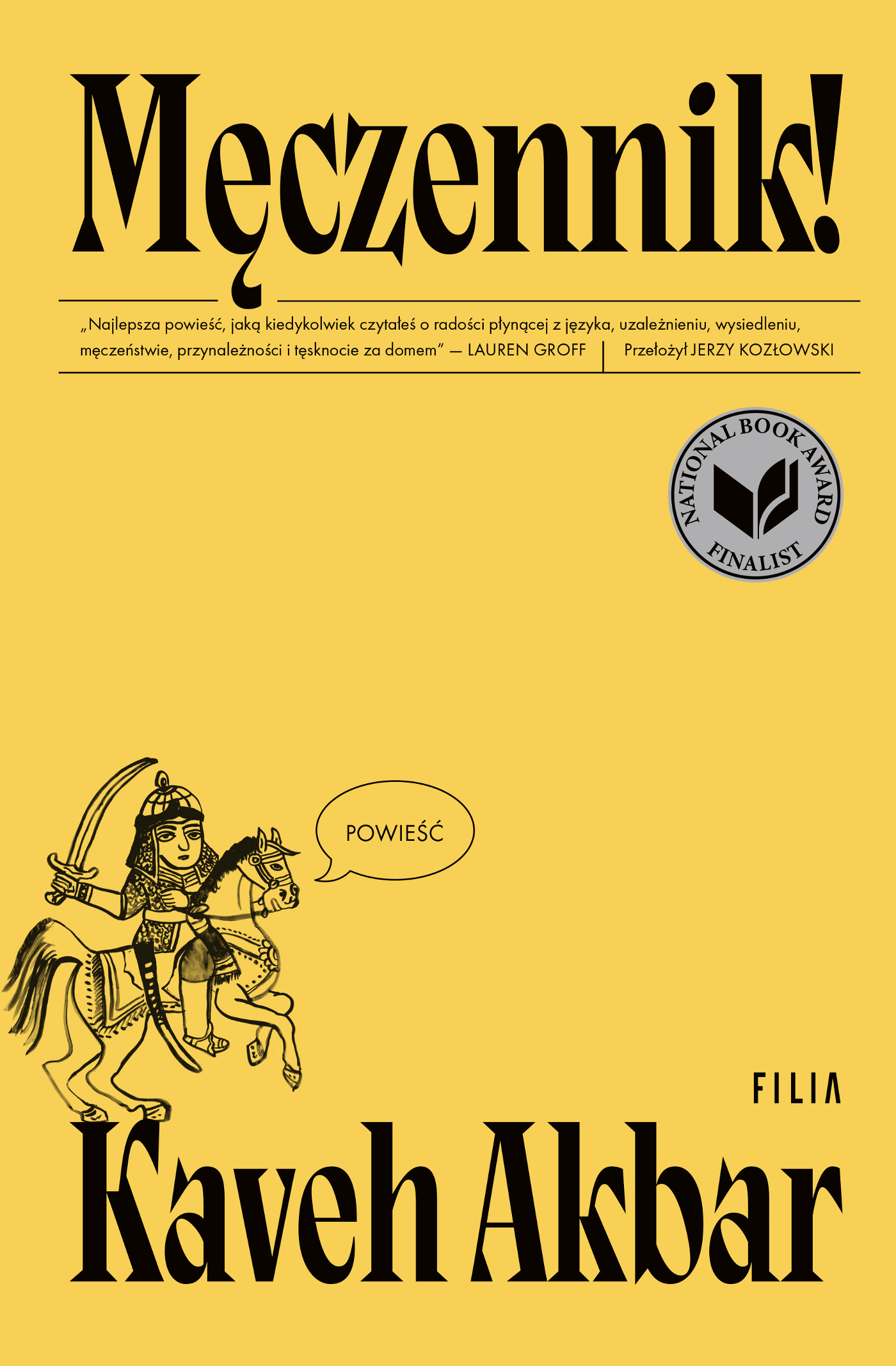 Tytuł: Męczennik!
Autor: Kaveh Akbar
Wydawnictwo: FILIA
Formaty: EPUB, MOBI