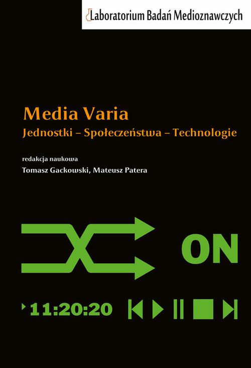 Tytuł: Media Varia
Autor: Tomasz Gackowski, Mateusz Patera
Wydawnictwo: Aspra
Formaty: PDF