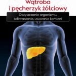 "Medycyna holistyczna tom II – Wątroba i pęcherzyk żółciowy. Oczyszczanie organizmu, odkwaszanie, usuwanie kamieni" — okładka e-booka