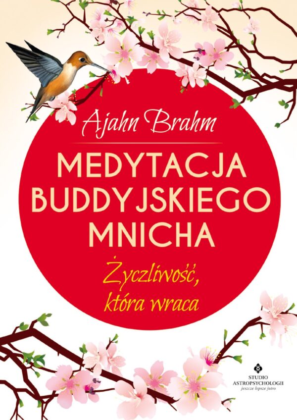 Medytacja buddyjskiego mnicha. Życzliwość, która wraca — okładka e-booka