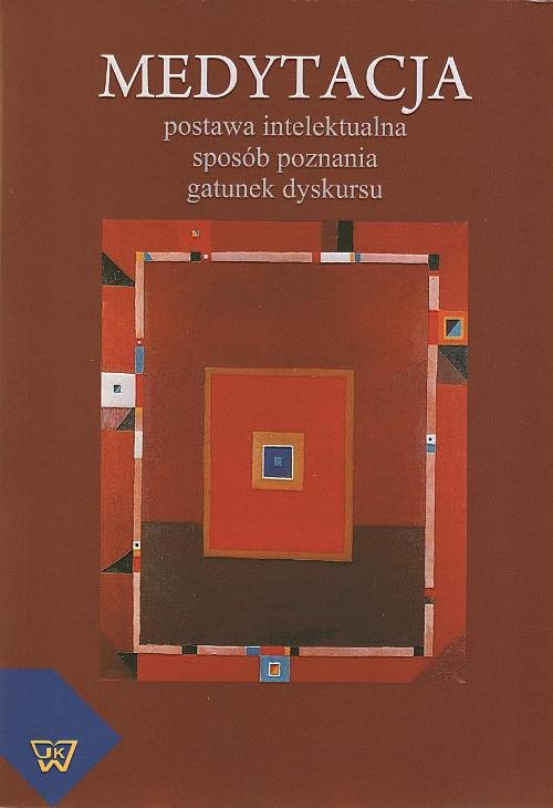 Tytuł: Medytacja
Autor: Teresa Kostkiewiczowa, Magdalena Saganiak
Wydawnictwo: Wydawnictwo Naukowe UKSW
Formaty: PDF