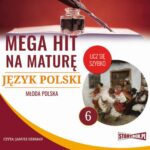 Tytuł: Mega hit na maturę. Język polski 6. Młoda Polska
Autor: Małgorzata Choromańska
Wydawnictwo: Storybox
Formaty: MP3