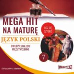 Tytuł: Mega hit na maturę. Język polski 7. Dwudziestolecie międzywojenne
Autor: Małgorzata Choromańska
Wydawnictwo: Storybox
Formaty: MP3