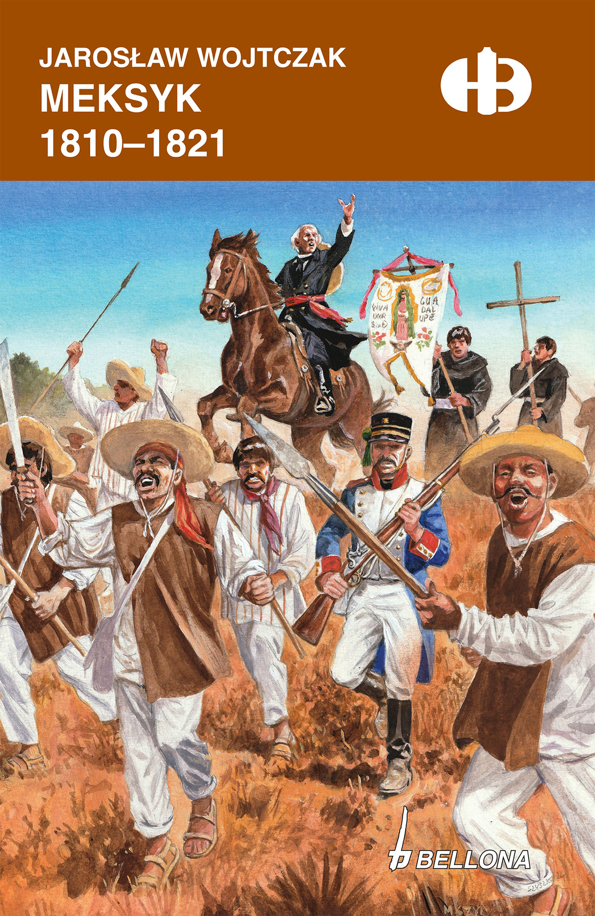 Tytuł: Meksyk 1810-1821
Autor: Jarosław Wojtczak
Wydawnictwo: Bellona
Formaty: EPUB, MOBI