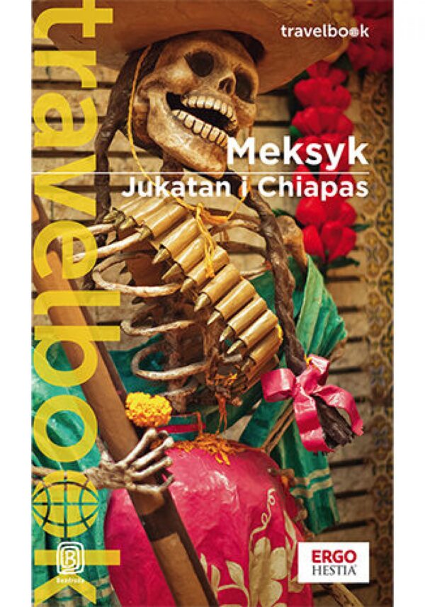 Meksyk. Jukatan i Chiapas. Travelbook. Wydanie 3 — okładka