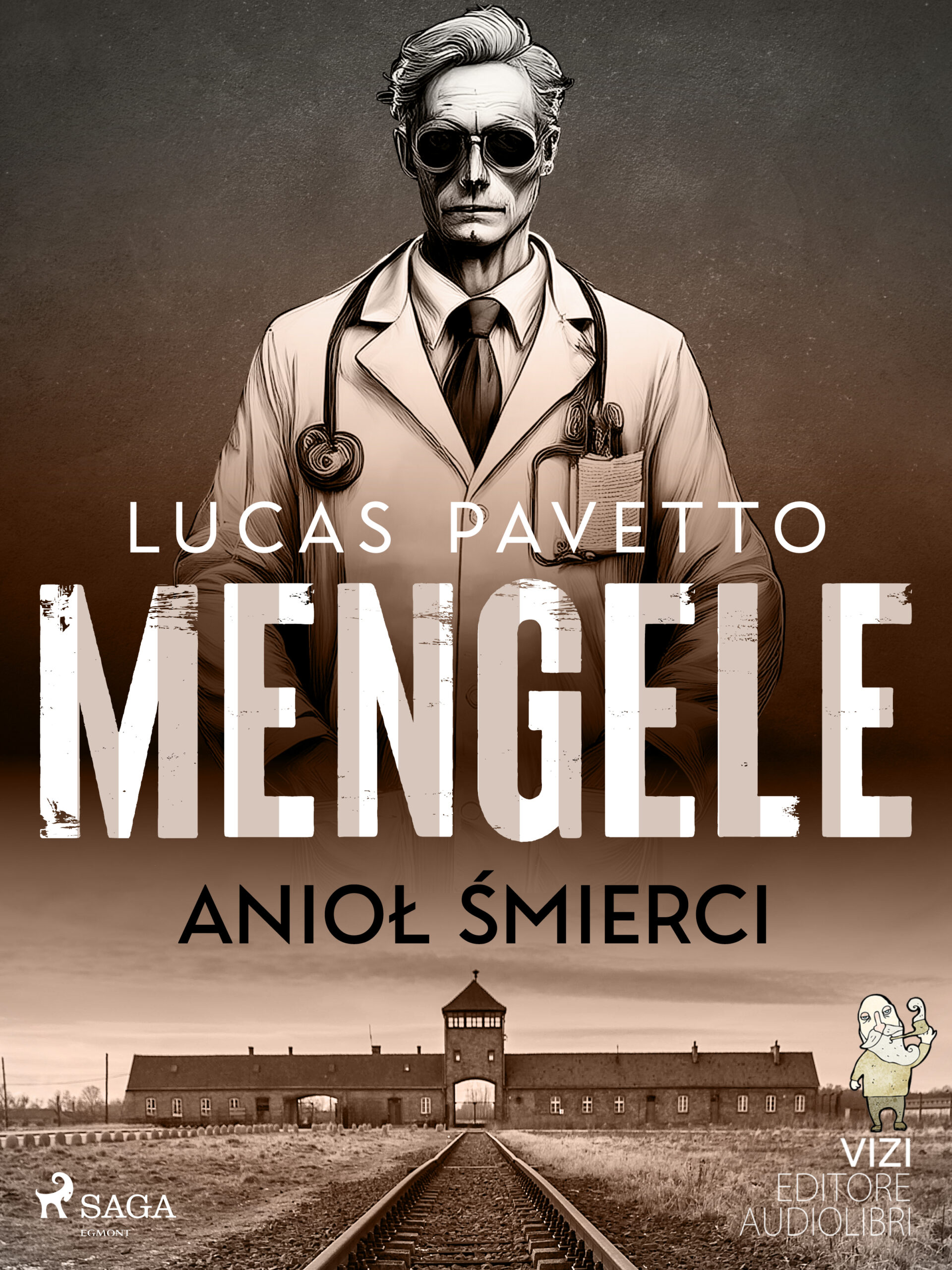 Tytuł: Mengele – anioł śmierci
Autor: Lucas Hugo Pavetto
Wydawnictwo: SAGA Egmont
Formaty: EPUB, MOBI