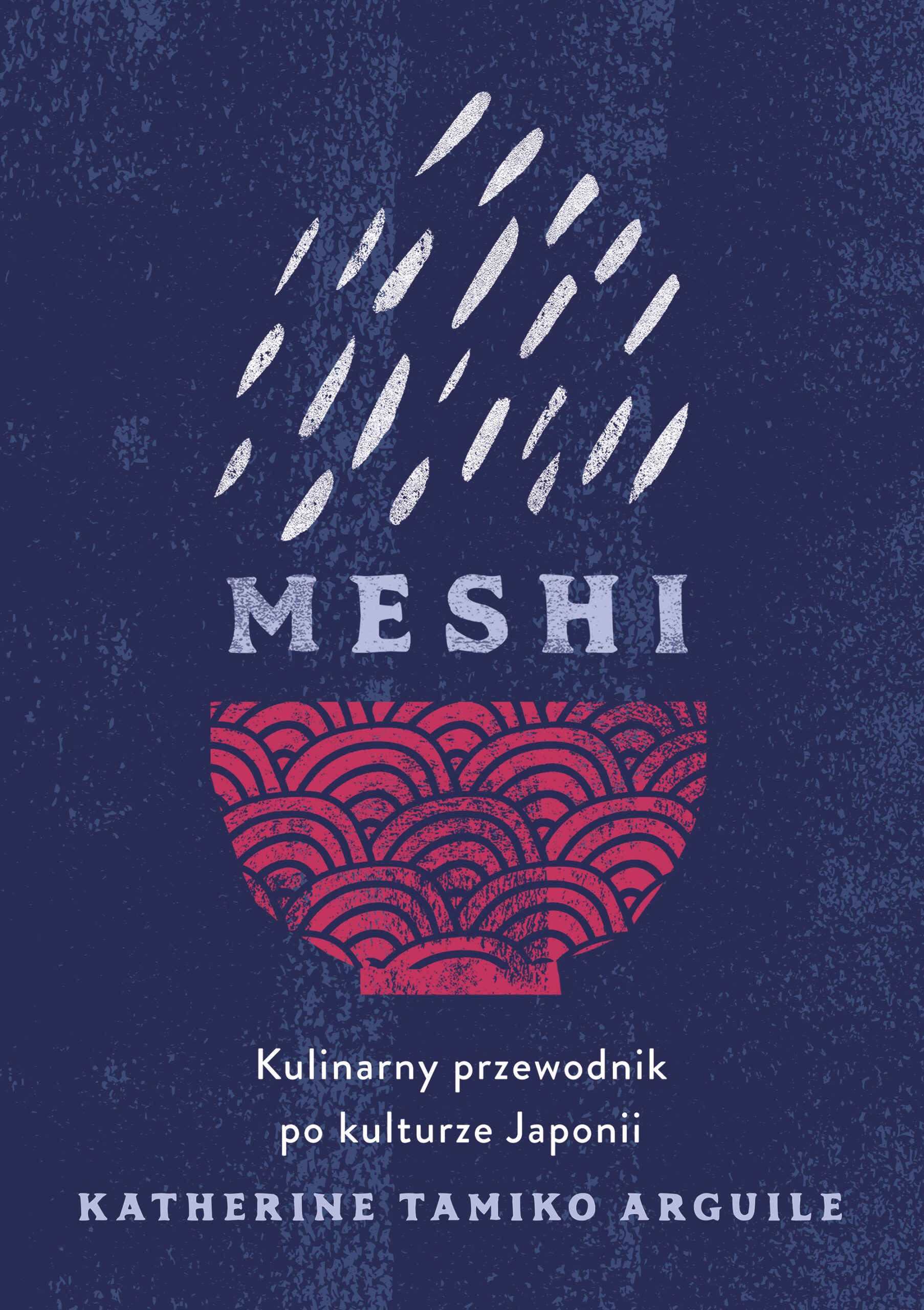 Tytuł: Meshi. Kulinarny przewodnik po kulturze Japonii
Autor: Katherine Tamiko Arguile
Wydawnictwo: Znak Koncept
Formaty: EPUB, MOBI
