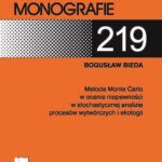 Tytuł: Metoda Monte Carlo w ocenie niepewności w stochastycznej analizie procesów wytwórczych i ekologii
Autor: Bogusław Bieda
Wydawnictwo: Wydawnictwa AGH
Formaty: PDF