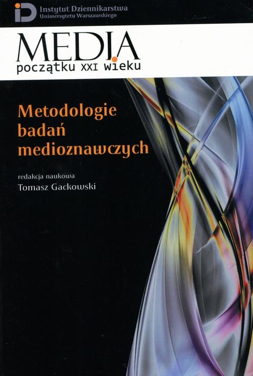 Tytuł: Metodologie badań medioznawczych
Autor: Tomasz Gackowski
Wydawnictwo: Aspra
Formaty: PDF