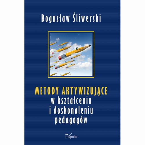 Tytuł: Metody aktywizujące w kształceniu i doskonaleniu pedagogów
Autor: Bogusław Śliwerski
Wydawnictwo: Impuls
Formaty: PDF
