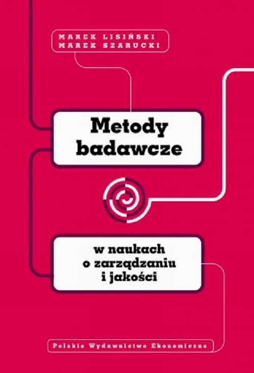 Tytuł: Metody badawcze w naukach o zarządzaniu i jakości
Autor: Marek Lisiński, Marek Szarucki
Wydawnictwo: PWE
Formaty: PDF