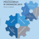 Metody podejścia procesowego w organizacjach Teoria i praktyka — okładka e-booka