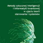 Metody sztucznej inteligencji i informatyki kwantowej w ujęciu teorii sterowania i systemów — okładka e-booka