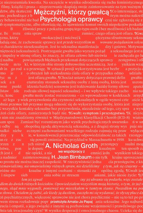 Tytuł: Mężczyźni, którzy gwałcą. Psychologia oprawcy
Autor: A. Nicholas Groth, H. Jean Birnbaum
Wydawnictwo: Towarzystwo Naukowe im. Stanisława Andreskiego
Formaty: MOBI, PDF, EPUB