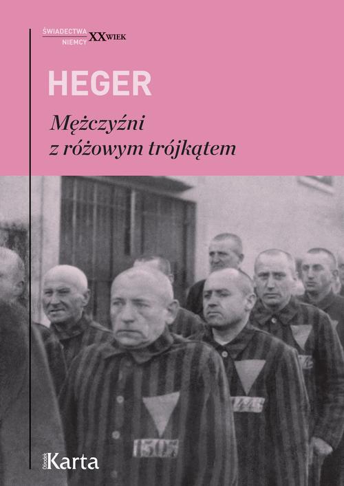 Tytuł: Mężczyźni z różowym trójkątem
Autor: Heinz Heger
Wydawnictwo: Karta
Formaty: EPUB, MOBI