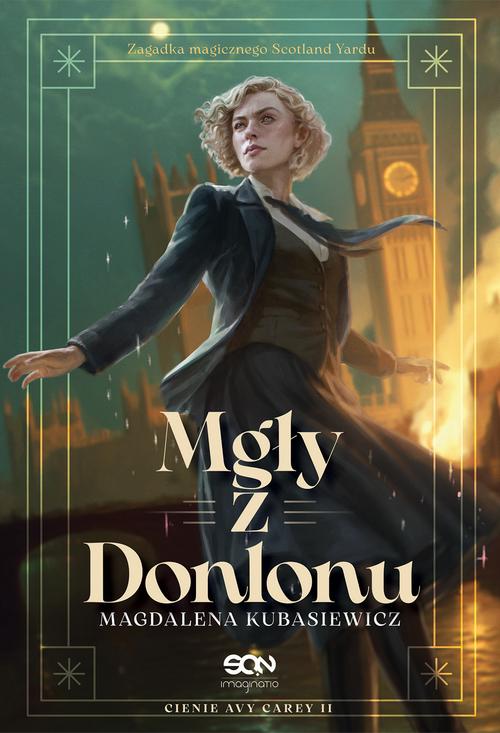 Tytuł: Mgły z Donlonu
Autor: Magdalena Kubasiewicz
Wydawnictwo: SQN
Formaty: EPUB, MOBI