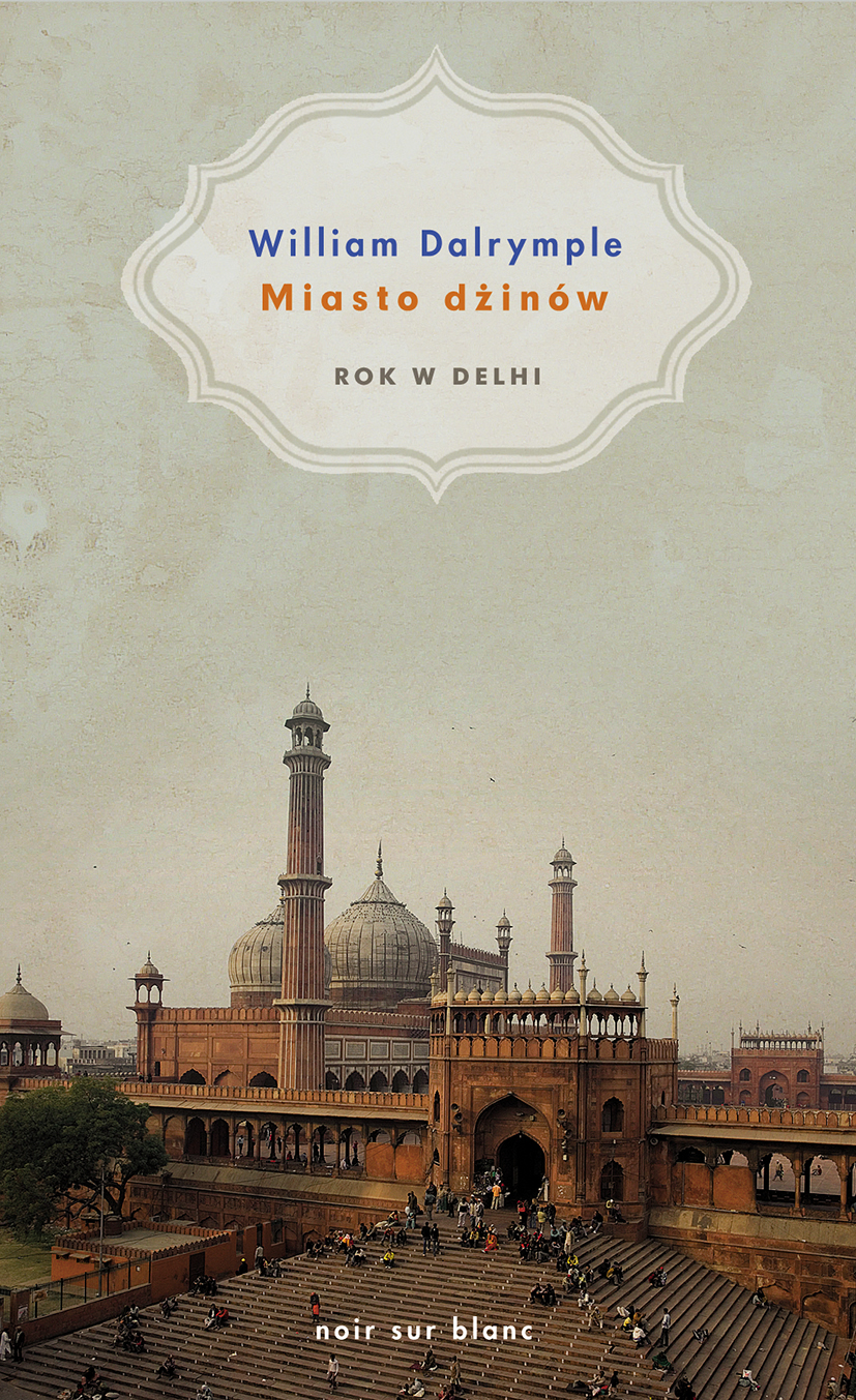 Miasto dżinów. Rok w Delhi — okładka e-booka