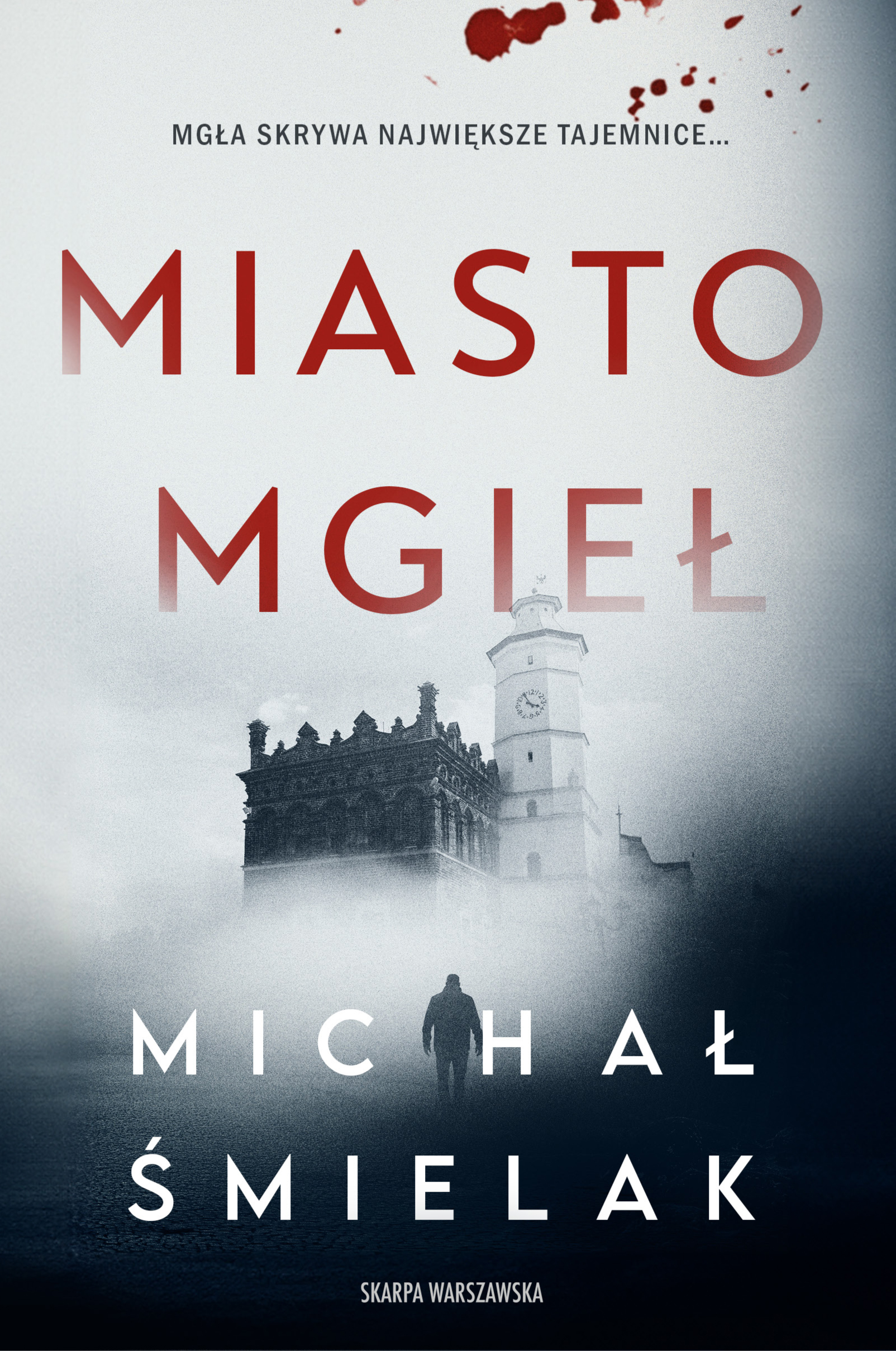 Tytuł: Miasto Mgieł
Autor: Michał Śmielak
Wydawnictwo: Skarpa Warszawska
Formaty: EPUB, MOBI