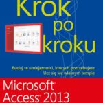 Microsoft Access 2013 Krok po kroku — okładka e-booka