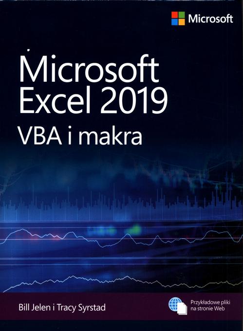 Tytuł: Microsoft Excel 2019: VBA i makra
Autor: Bill Jelen, Tracy Syrstad
Wydawnictwo: Promise
Formaty: PDF