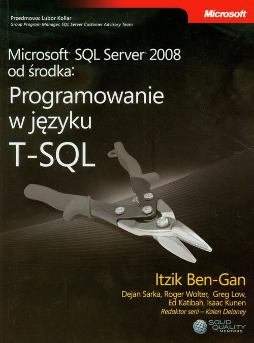 Microsoft SQL Server 2008 od środka Programowanie w języku T-SQL — okładka e-booka