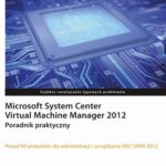 Microsoft System Center Virtual Machine Manager 2012 — okładka e-booka