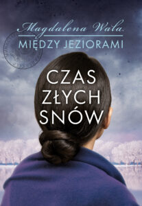 Między jeziorami (Tom 2). Czas złych snów — okładka e-booka