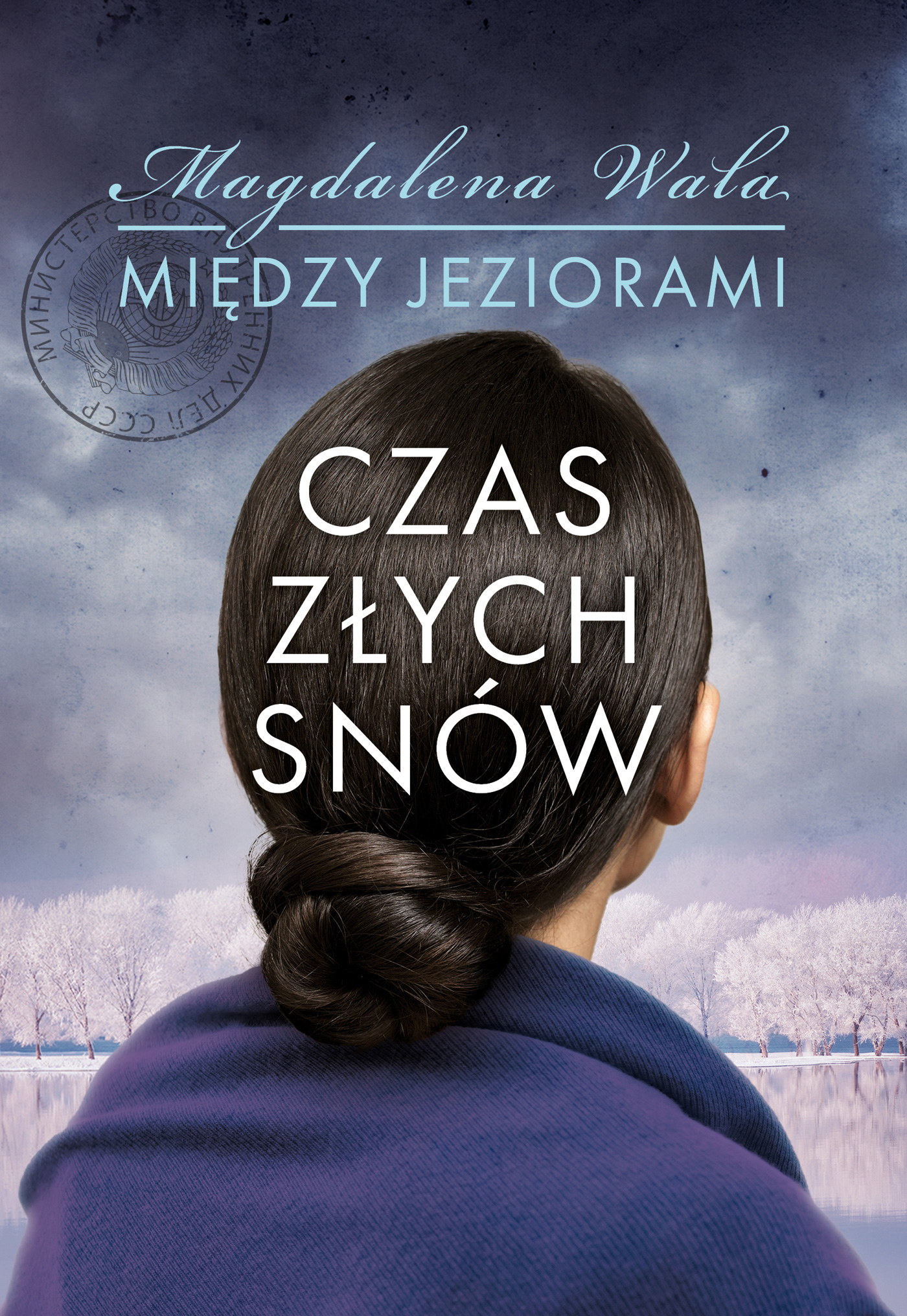 Tytuł: Między jeziorami (Tom 2). Czas złych snów
Autor: Magdalena Wala
Wydawnictwo: Książnica
Formaty: EPUB, MOBI