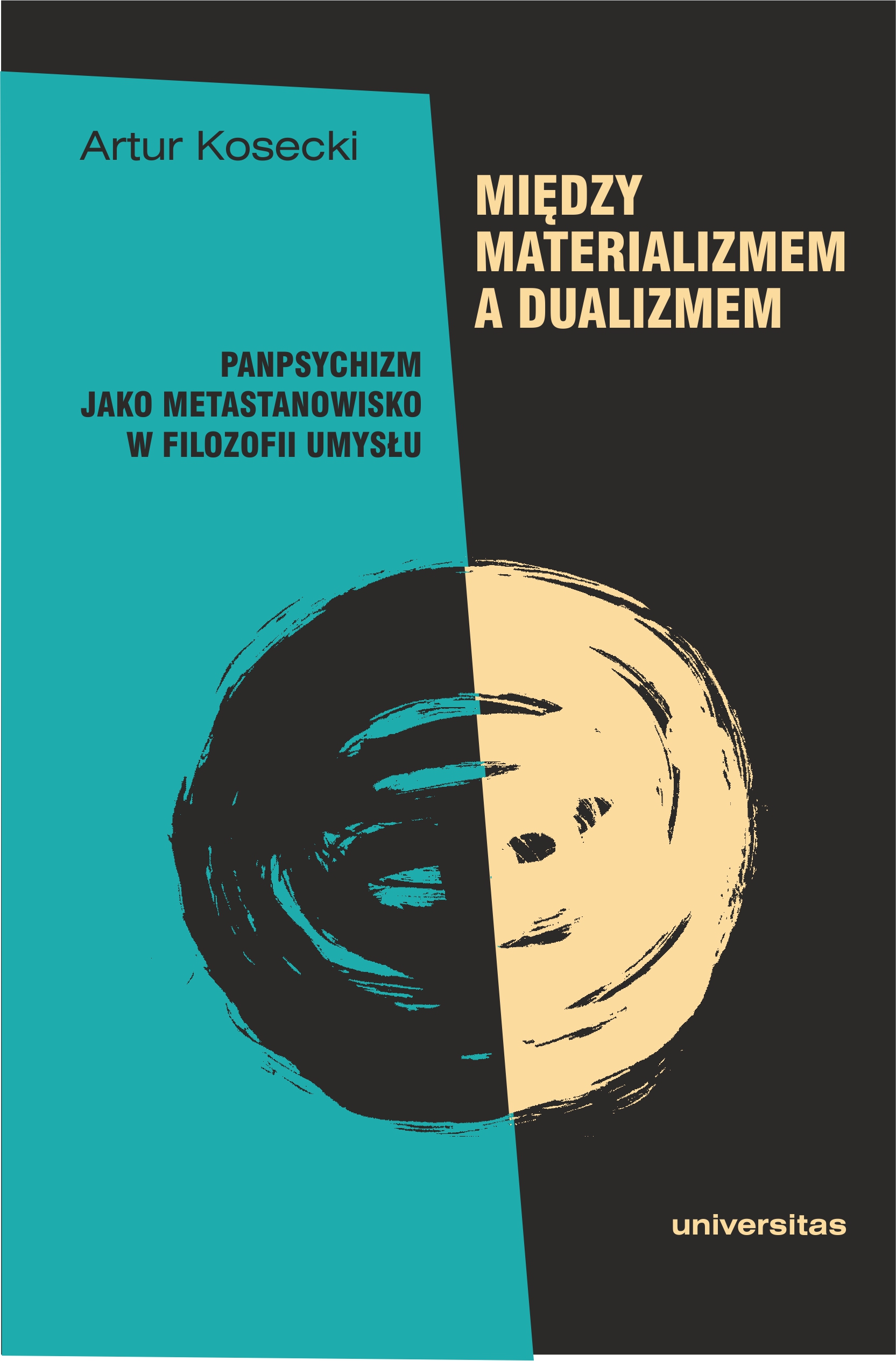 Między materializmem a dualizmem: panpsychizm jako metastanowisko w filozofii umysłu — okładka e-booka