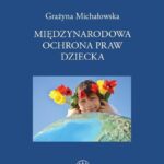 Międzynarodowa ochrona praw dziecka — okładka e-booka