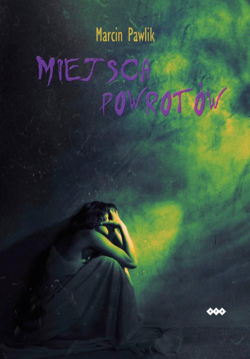 Tytuł: Miejsca powrotów
Autor: Marcin Pawlik
Wydawnictwo: Warszawska Firma Wydawnicza
Formaty: EPUB
