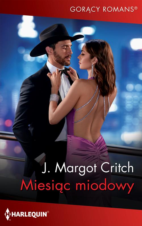 Tytuł: Miesiąc miodowy
Autor: J. Margot Critch
Wydawnictwo: Harlequin
Formaty: EPUB, MOBI