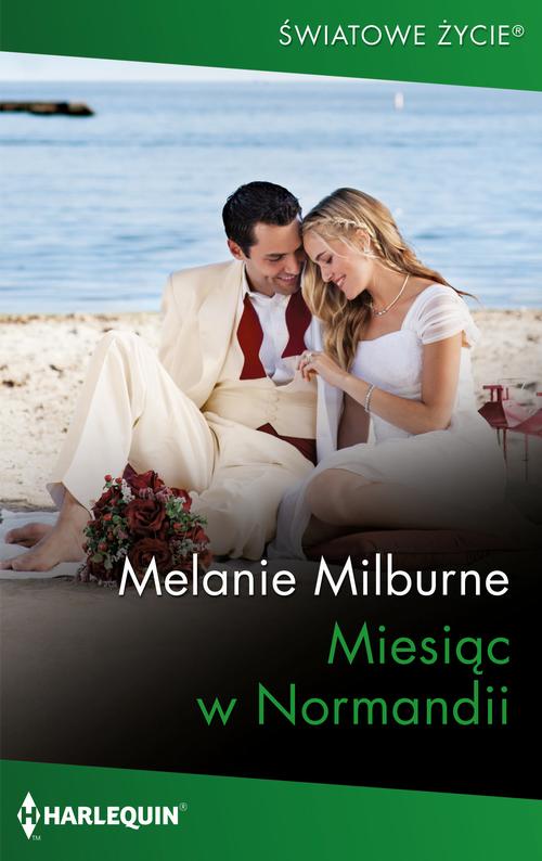 Tytuł: Miesiąc w Normandii
Autor: Melanie Milburne
Wydawnictwo: Harlequin
Formaty: EPUB, MOBI