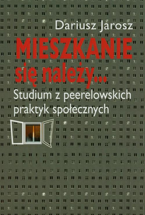 Tytuł: Mieszkanie się należy...
Autor: Dariusz Jarosz
Wydawnictwo: Aspra
Formaty: PDF