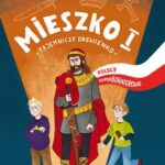 Tytuł: Mieszko I
Autor: Magdalena Koziarek
Wydawnictwo: RM
Formaty: EPUB, PDF, MOBI