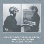 Tytuł: Milicja Obywatelska w Słupsku i powiecie słupskim w latach 1945-1975
Autor: Tomasz Pączek
Wydawnictwo: Uniwersytet Pomorski w Słupsku
Formaty: PDF