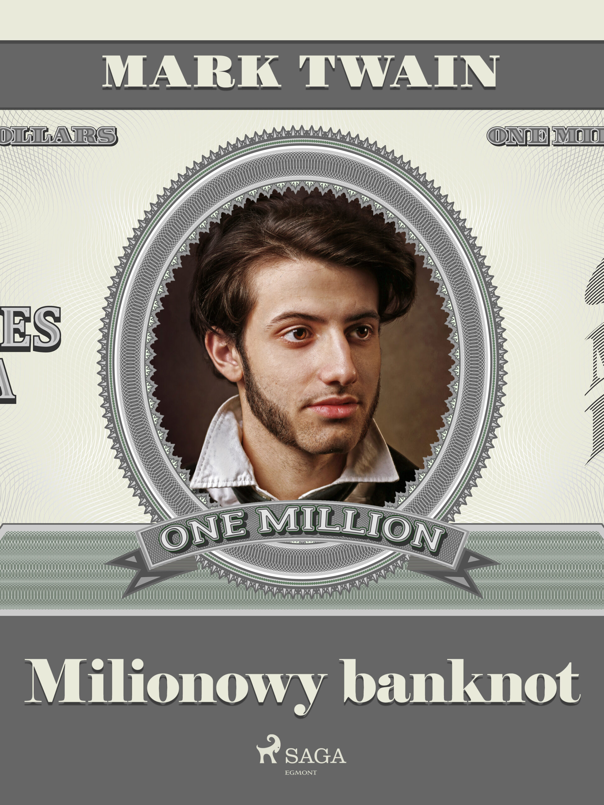 Tytuł: Milionowy banknot
Autor: Mark Twain
Wydawnictwo: SAGA Egmont
Formaty: EPUB, MOBI