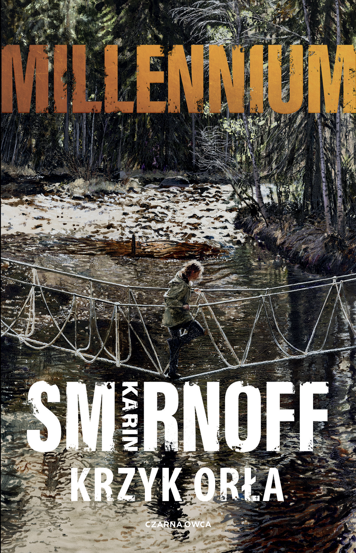 Tytuł: Millennium (tom 7). Krzyk orła
Autor: Karin Smirnoff
Wydawnictwo: Wydawnictwo Czarna Owca
Formaty: EPUB, MOBI