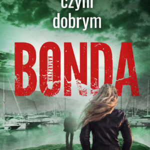 Tytuł: Miłość czyni dobrym
Autor: Katarzyna Bonda
Wydawnictwo: Muza
Formaty: EPUB, MOBI