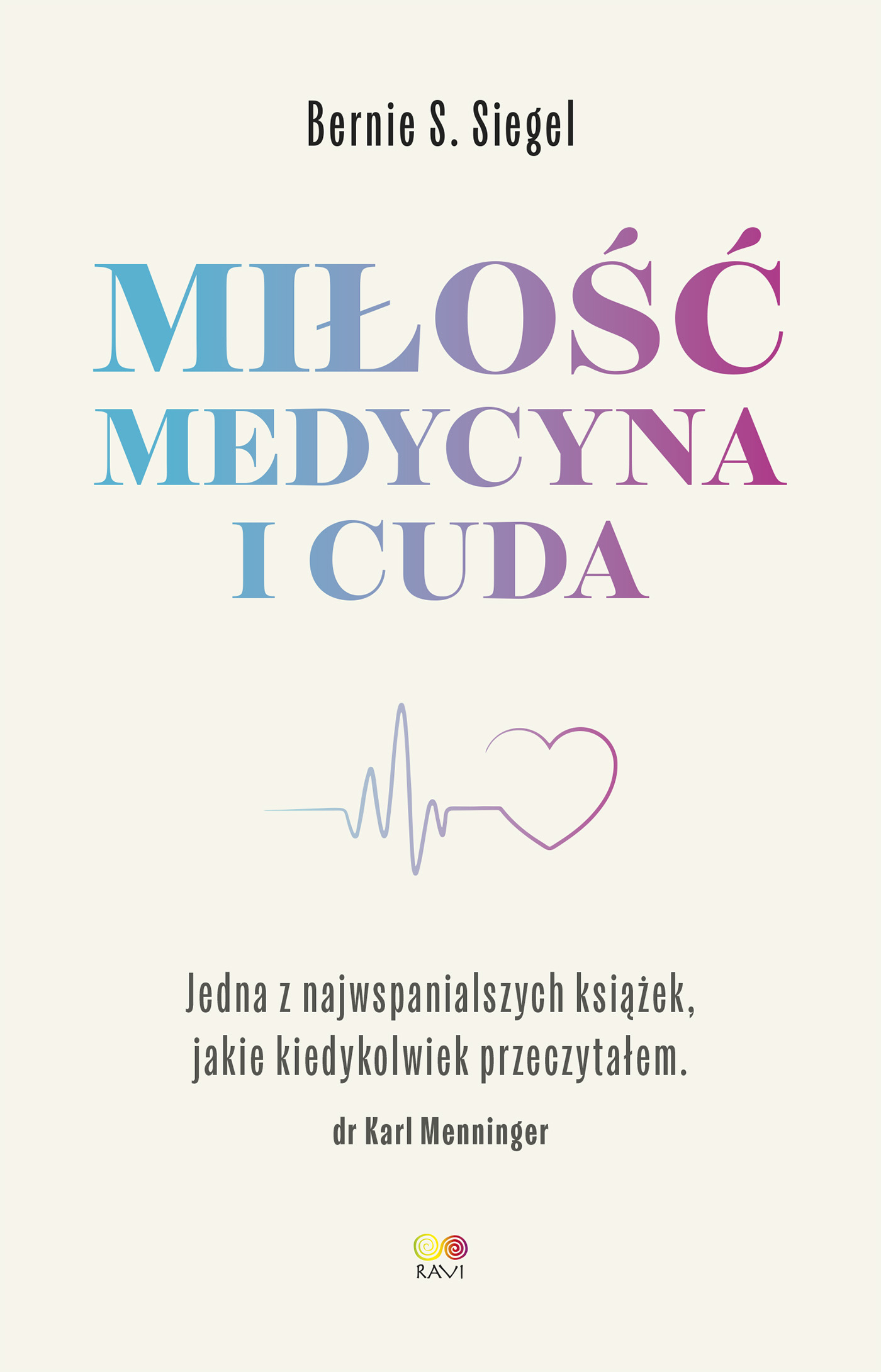Tytuł: Miłość, Medycyna i Cuda
Autor: Bernie S. Siegel
Wydawnictwo: Wydawnictwo JK (Aha, Feeria)
Formaty: EPUB, MOBI