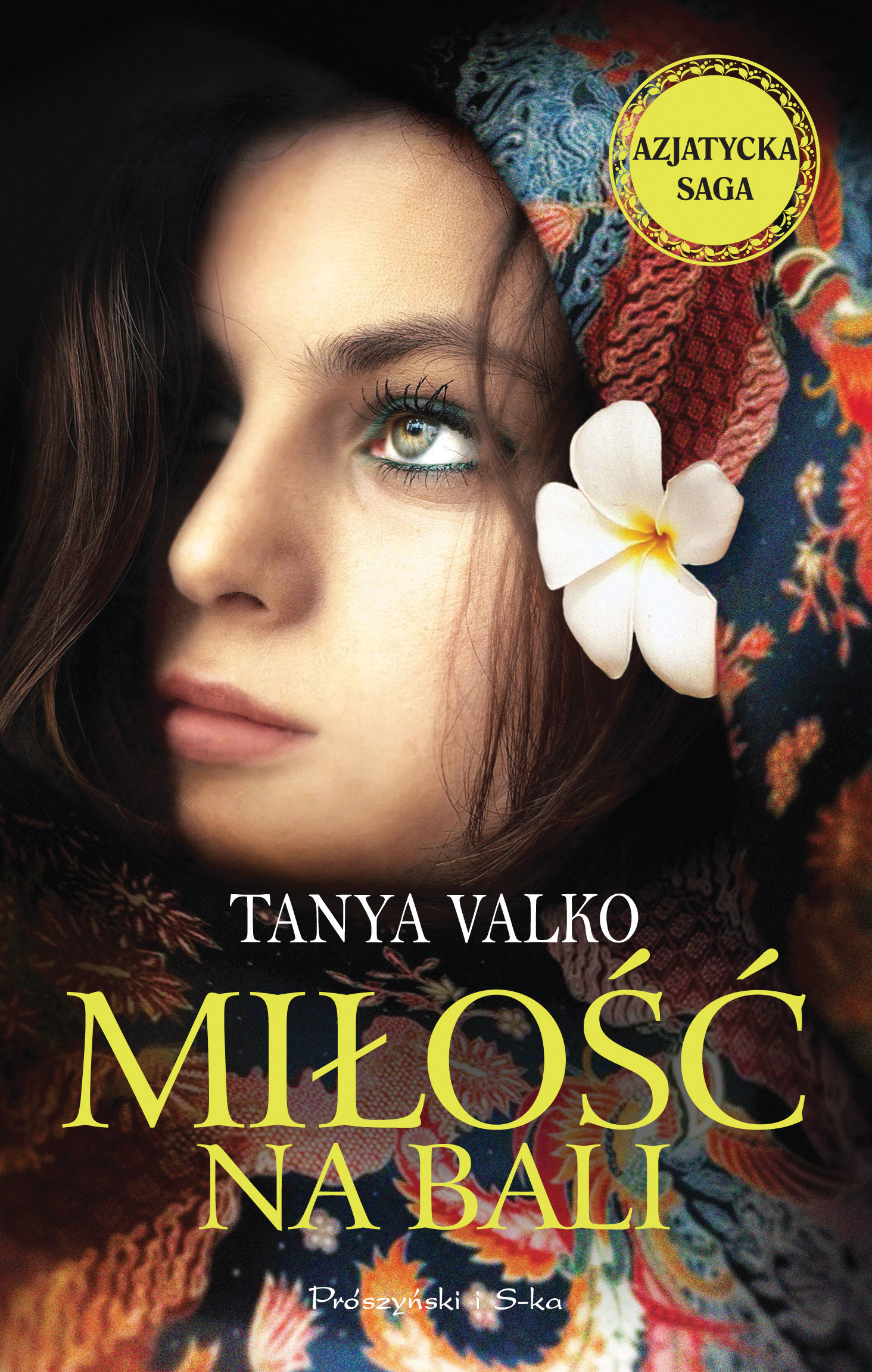 Tytuł: Miłość na Bali
Autor: Tanya Valko
Wydawnictwo: Prószyński Media
Formaty: EPUB, MOBI
