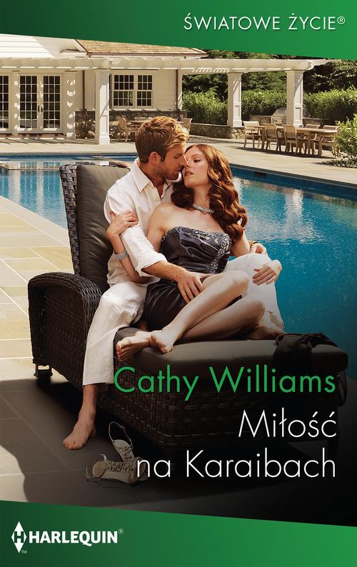 Tytuł: Miłość na Karaibach
Autor: Cathy Williams
Wydawnictwo: Harlequin
Formaty: EPUB, MOBI