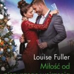 Tytuł: Miłość od pierwszego wejrzenia
Autor: Louise Fuller
Wydawnictwo: Harlequin
Formaty: MOBI, EPUB