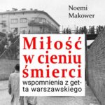 Miłość w cieniu śmierci. Wspomnienia z getta warszawskiego — okładka audiobooka