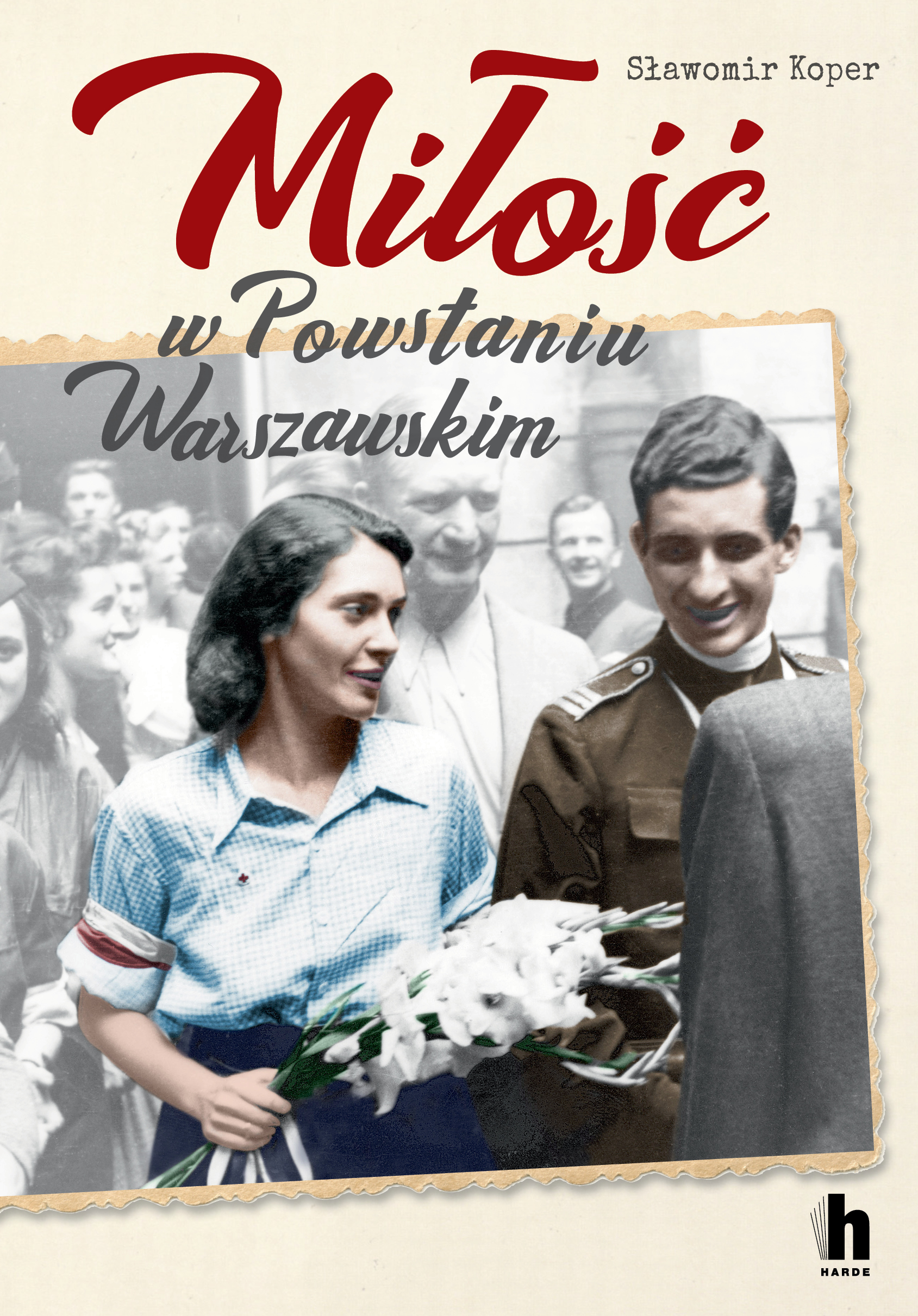 Tytuł: Miłość w Powstaniu Warszawskim
Autor: Sławomir Koper
Wydawnictwo: Harde Wydawnictwo
Formaty: EPUB, MOBI