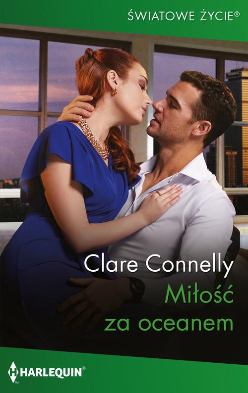 Tytuł: Miłość za oceanem
Autor: Clare Connelly
Wydawnictwo: Harlequin
Formaty: EPUB, MOBI