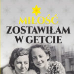 Miłość zostawiłam w getcie — okładka e-booka