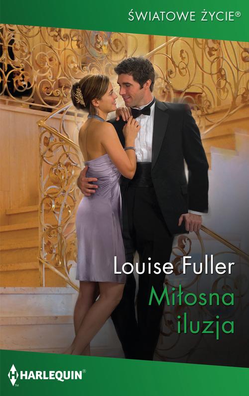 Tytuł: Miłosna iluzja
Autor: Louise Fuller
Wydawnictwo: Harlequin
Formaty: MOBI, EPUB