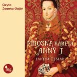 Tytuł: Miłosna kareta Anny J.
Autor: Janina Lesiak
Wydawnictwo: MG
Formaty: MP3